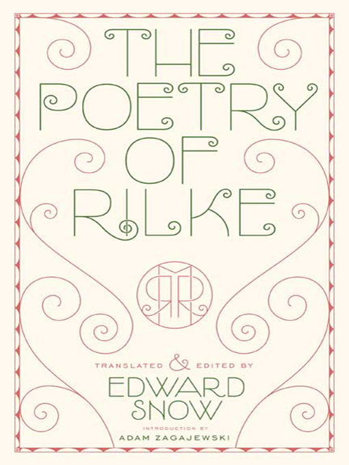 Title details for The Poetry of Rilke by Rainer Maria Rilke - Wait list